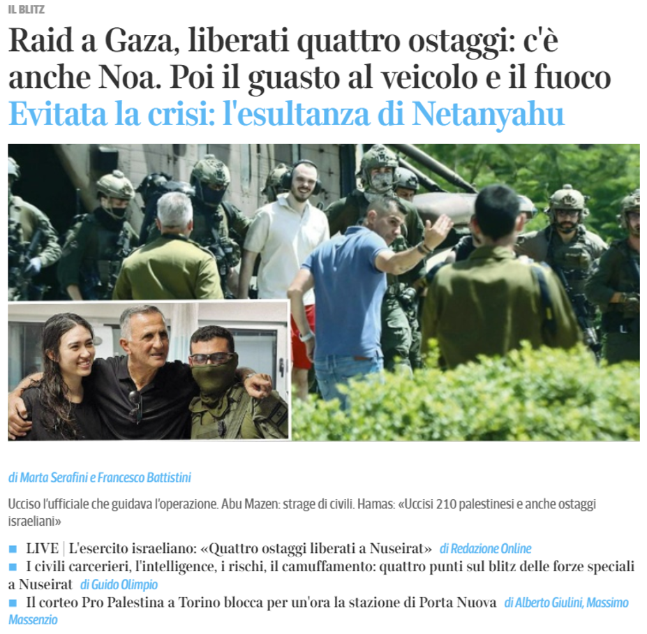 Titolo de Il Corriere della Sera riguardo alla liberazione degli ostaggi Israeliani dell'8 giugno. Il massacro di civili non è citato