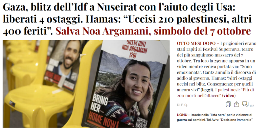 Titolo de Il Fatto Quotidiano riguardo al massacro di civili avvenuto l'8 giugno per la liberazione degli ostaggi israeliani a Gaza. Il Fatto Quotidiano indica nel titolo che sono stati uccisi 210 palestinesi.